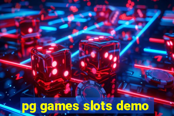 pg games slots demo